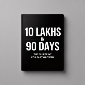 10 Lakhs In 90 Days